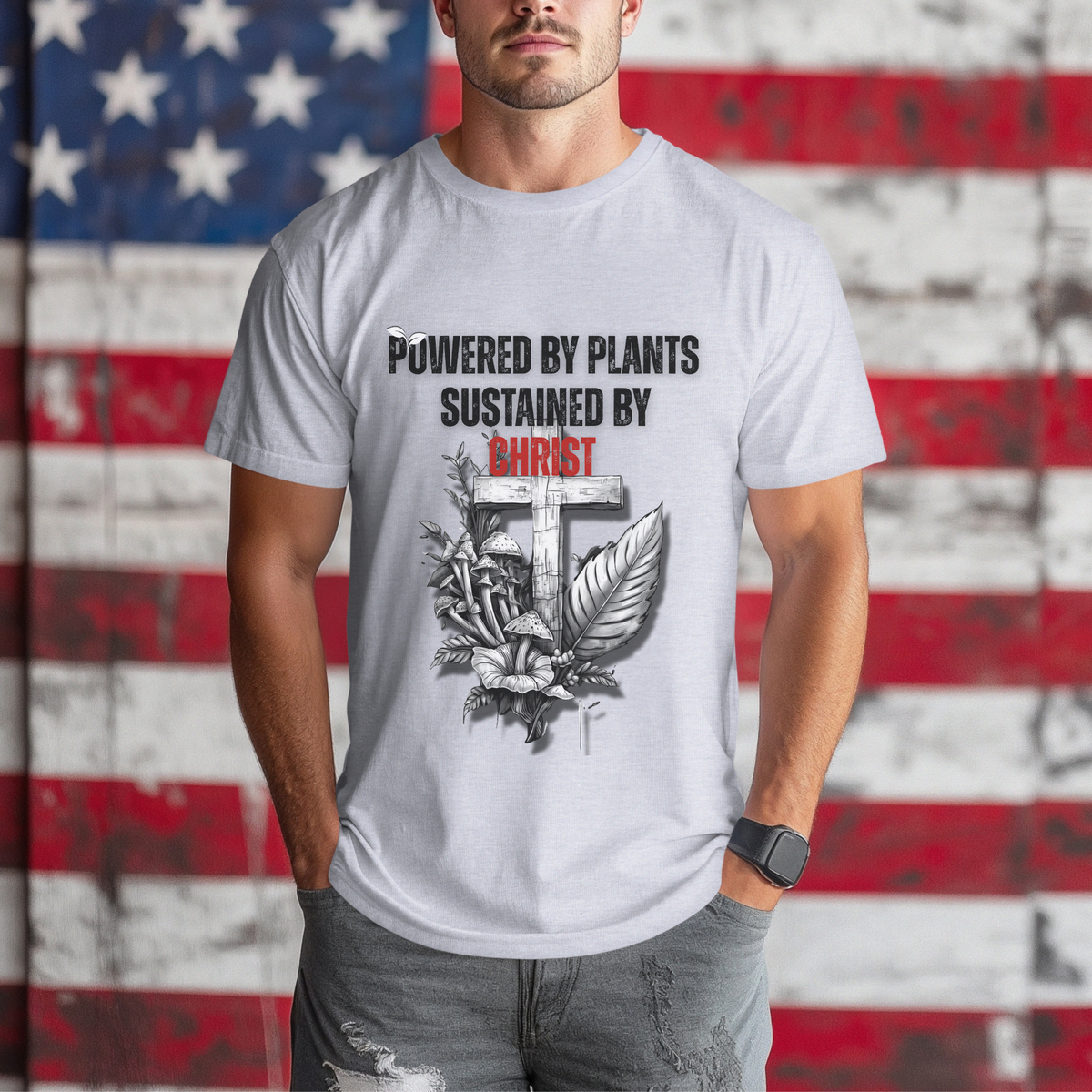 Powered by Plants Sustained by Christ | Christian Tee