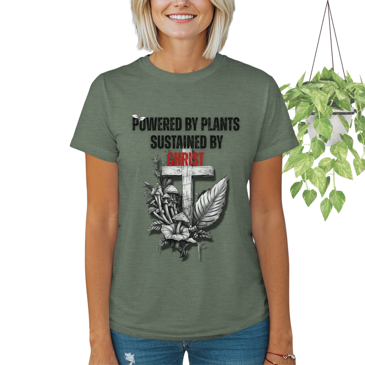 Powered by Plants Sustained by Christ | Christian Tee