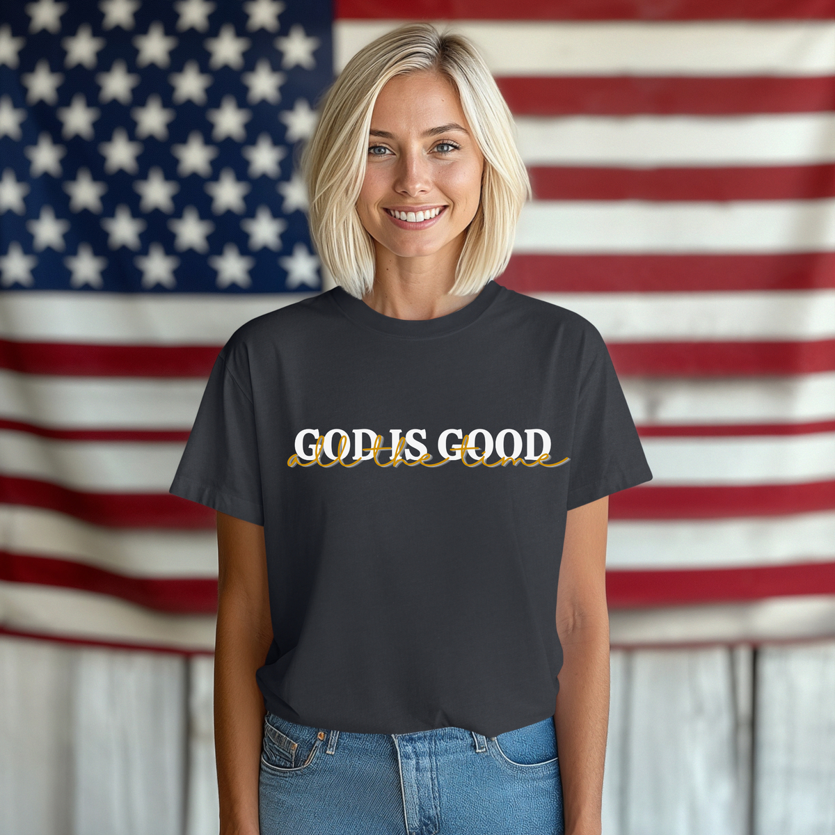 God Is Good All The Time Tee | Christian T-Shirt